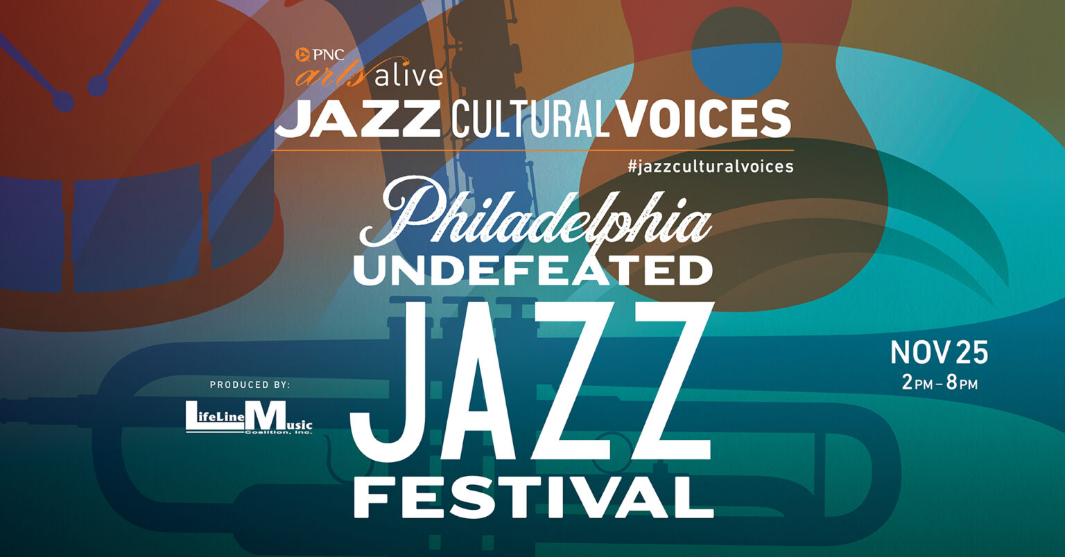 Philadelphia Undefeated Jazz Festival – The Philadelphia Clef Club of ...